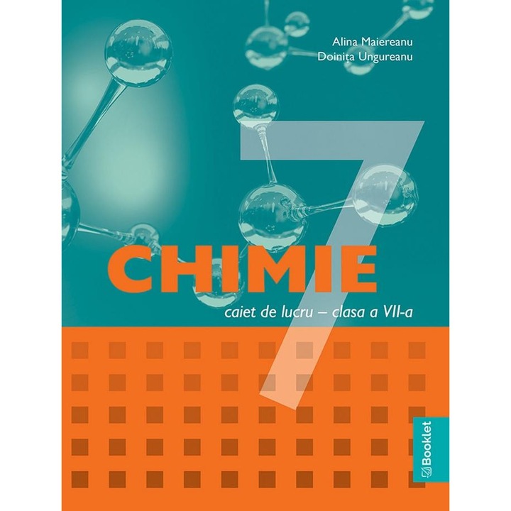 Chimie. Caiet de lucru pentru clasa a VII-a, Alina Maiereanu, BOOKLET