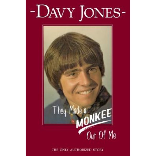 They Made a Monkee Out of Me, Davy Jones (Author)