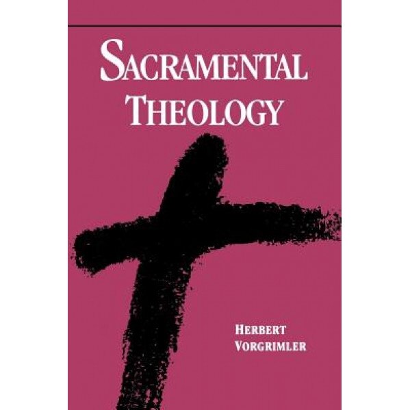 Sacramental Theology, Herbert Vorgrimler