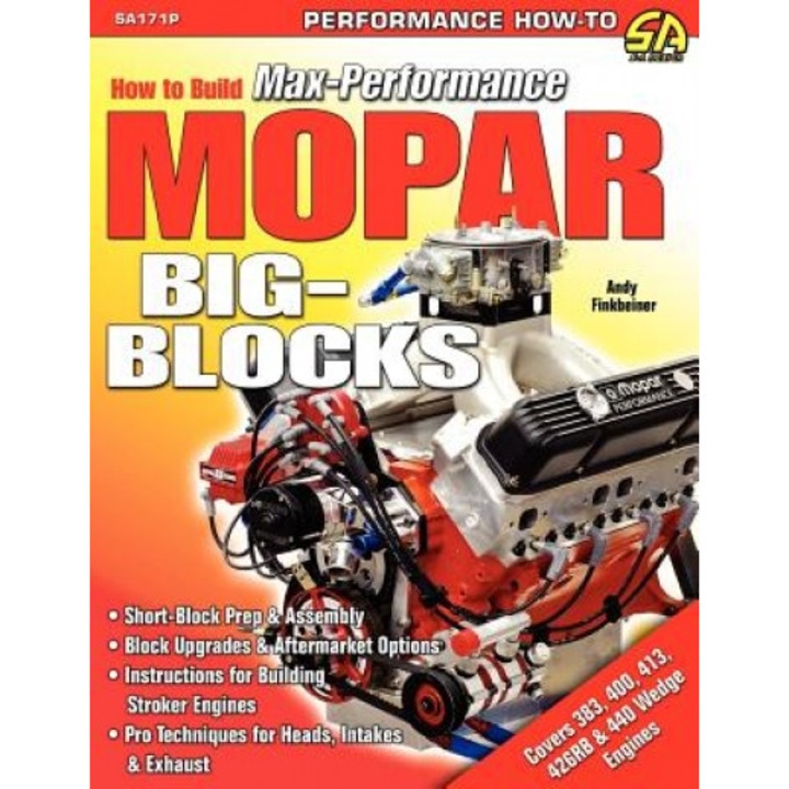 How to Build Max-Performance Mopar Big-Blocks, Andy Finkbeiner (Author)