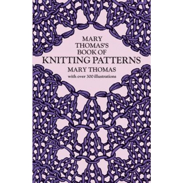 Mary Thomas's Book of Knitting Patterns, Mary Thomas