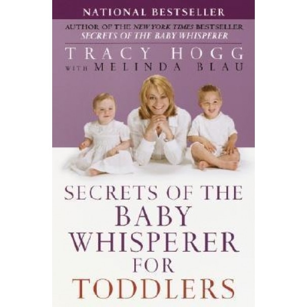 Secrets of the Baby Whisperer for Toddlers, Tracy Hogg