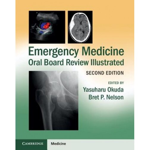 Emergency Medicine Oral Board Review Illustrated - Yasuharu Okuda (Editor)