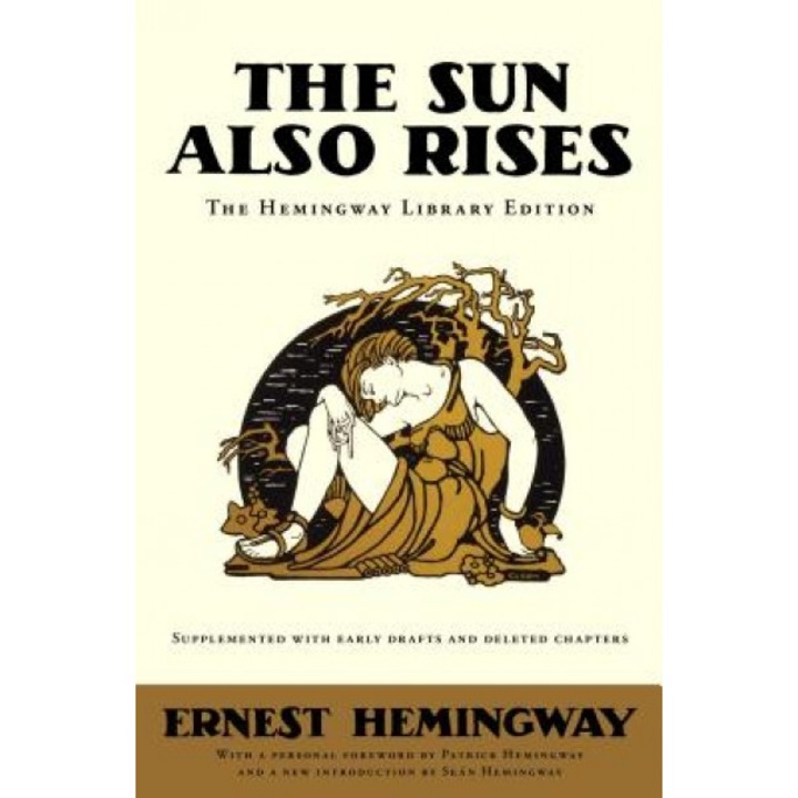 The Sun Also Rises, Ernest Hemingway (Author)