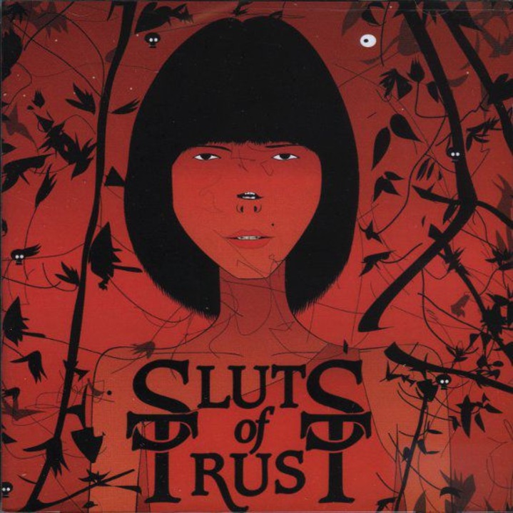 Sluts Of Trust: We Are All Sluts Of Trust [CD]