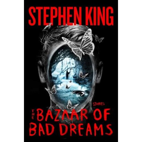 The Bazaar of Bad Dreams: Stories, Stephen King (Author)