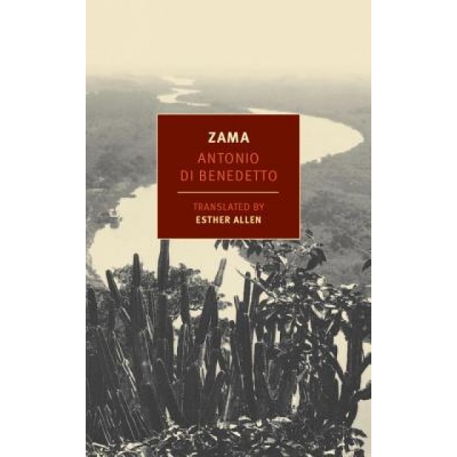 Zama, Antonio Di Benedetto (Author)