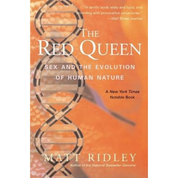 The Red Queen: Sex and the Evolution of Human Nature, Matt Ridley