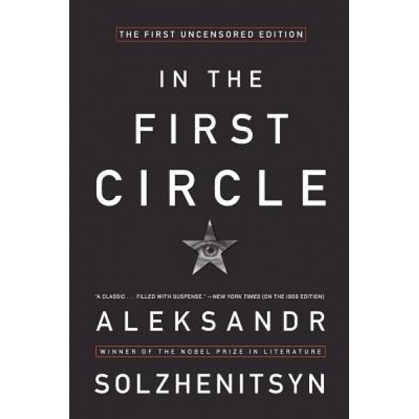 In the First Circle: The Restored Text, Aleksandr Isaevich Solzhenitsyn