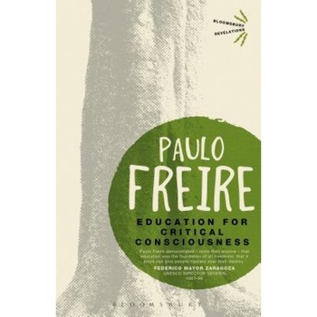 Education for Critical Consciousness, Paulo Freire (Author) Education for Critical Consciousness, Paulo Freire (Author)