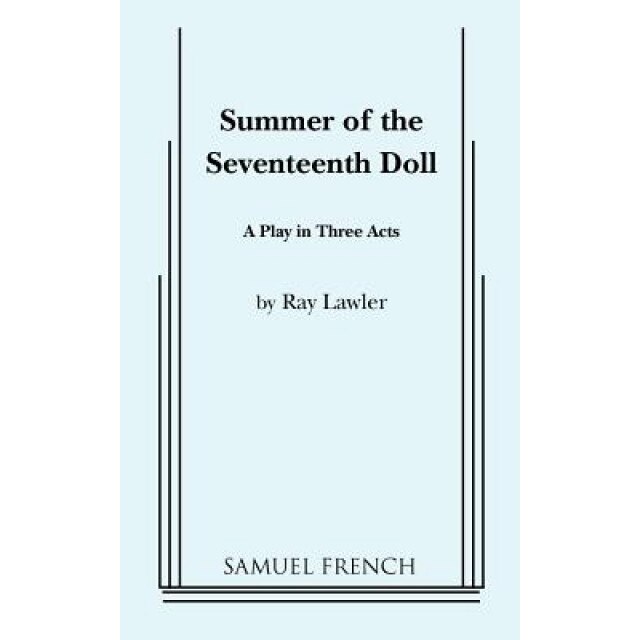 Summer of the Seventeenth Doll, Ray Lawler (Author)