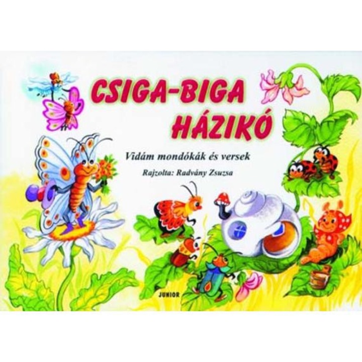 Csiga-biga házikó - Vidám mondókák és versek