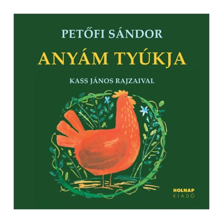 Anyám tyúkja - VERSEK - Petőfi Sándor