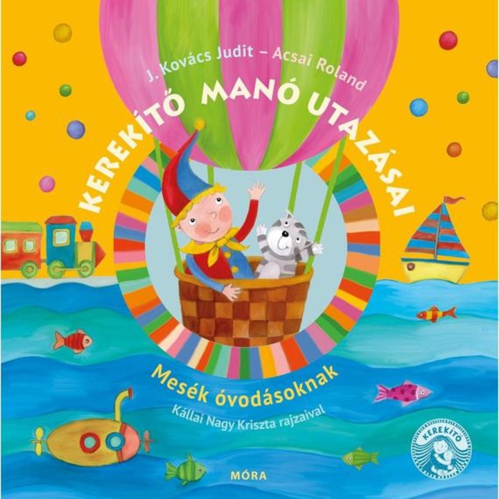 Kerekítő manó utazásai - Acsai Roland