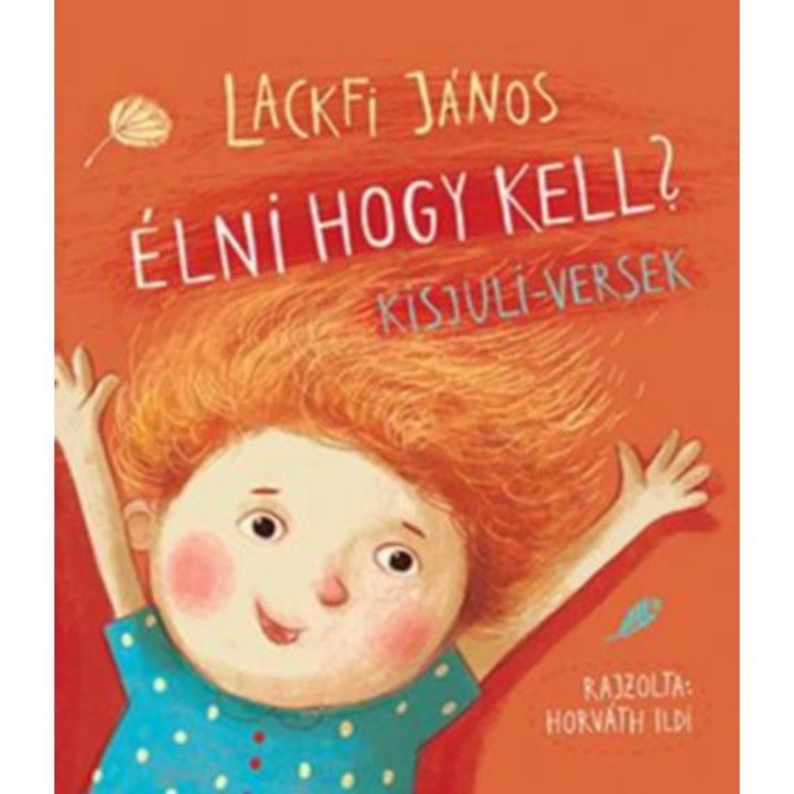 Élni hogy kell? Kisjuli-versek - Lackfi János