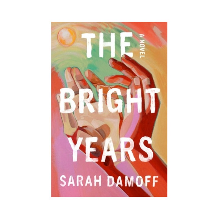 The Bright Years - Sarah Damoff