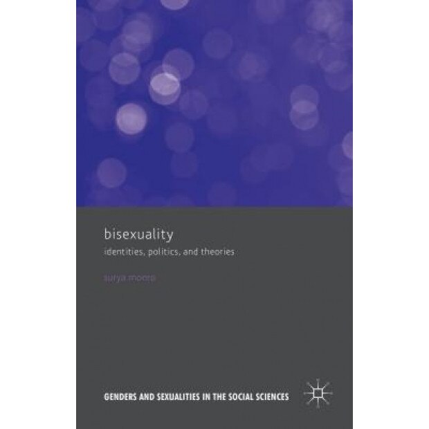 Genders and Sexualities in the Social Sciences: Identities, Politics, and Theories, Surya Monro (Author)
