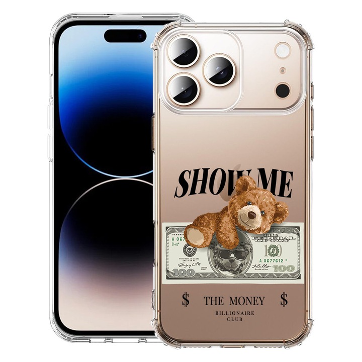 BestCase® Husa pentru Apple iPhone 17 Pro Max cu Design Teddy Bear Show Me The Money, Anti Shock, Reinforced 4 Corners, 2052026 AS 1453