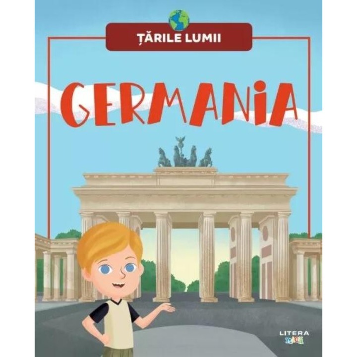 Tarile lumii. Volumul 7. Germania, LITERA, Enciclopedie, 2025, pentru copii de 3 ani