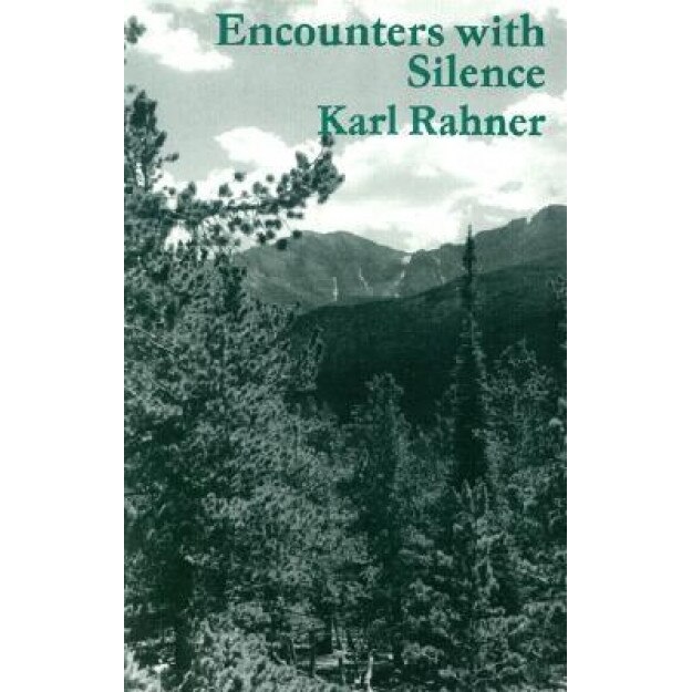 Encounters with Silence, Karl Rahner