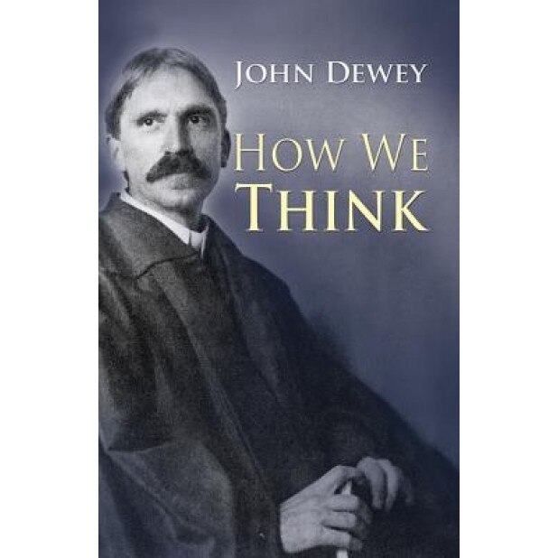 How We Think, John Dewey