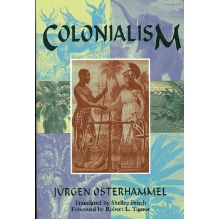 Colonialism, Jurgen Osterhammel (Author)