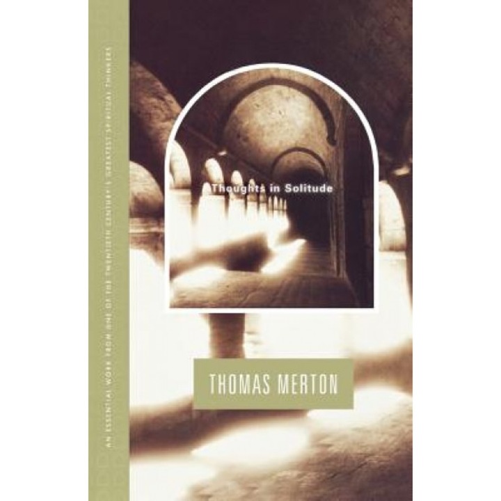 Thoughts in Solitude, Thomas Merton
