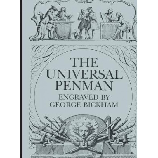 The Universal Penman, George Bickham (Author)