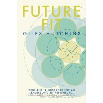 Future-Fit - Giles Hutchins (Author) Future-Fit - Giles Hutchins (Author)