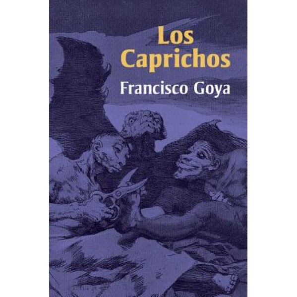 Los Caprichos, Francisco Goya