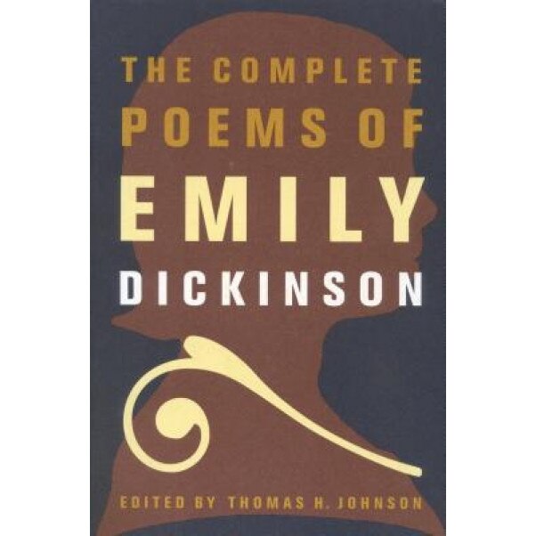 The Complete Poems of Emily Dickinson, Emily Dickinson