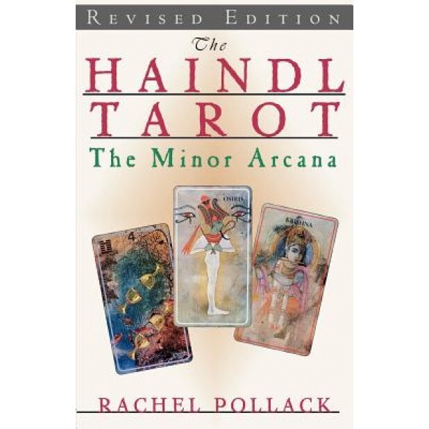 The Haindl Tarot: The Minor Arcana - Rachel Pollack