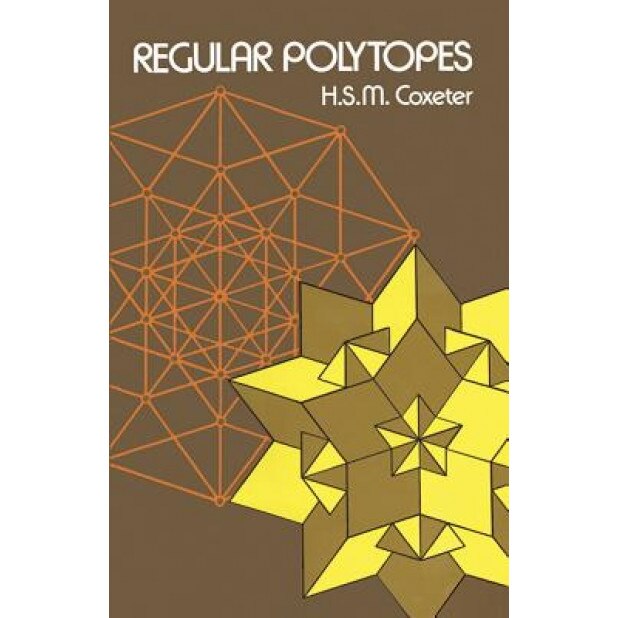 Regular Polytopes, H. S. M. Coxeter, Coxeter