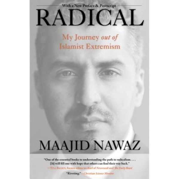 Radical: My Journey Out of Islamist Extremism, Maajid Nawaz (Author)