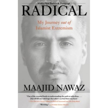 Radical: My Journey Out of Islamist Extremism, Maajid Nawaz (Author) Radical: My Journey Out of Islamist Extremism, Maajid Nawaz (Author)