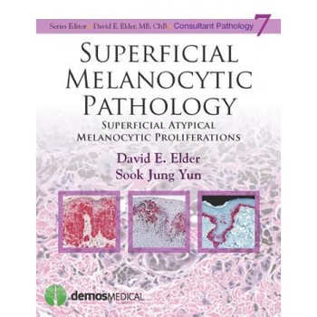 Superficial Melanocytic Pathology - David E. Elder (Author) Superficial Melanocytic Pathology - David E. Elder (Author)