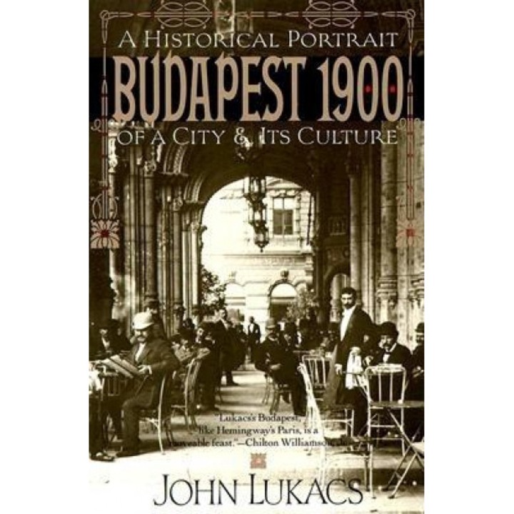 Budapest 1900, John Lukacs, Lukacs