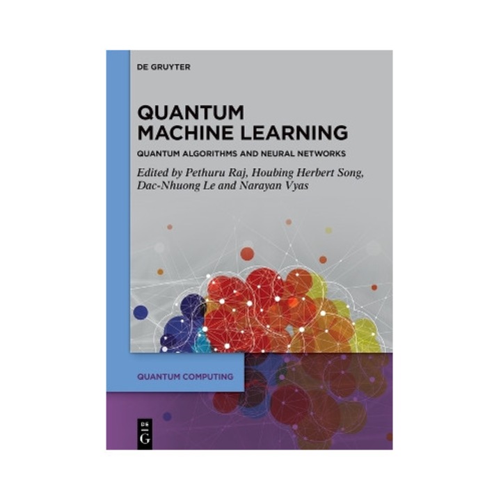 Quantum Machine Learning: Quantum Algorithms and Neural Networks De Gruyter