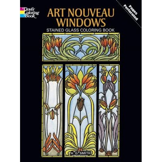Art Nouveau Windows Stained Glass Coloring Book, A. G. Smith