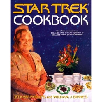 Star Trek Cookbook, Ethan Phillips, William J. Birnes Star Trek Cookbook, Ethan Phillips, William J. Birnes