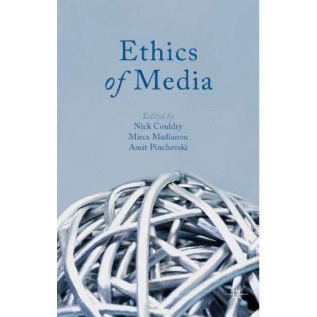 Ethics of Media, Nick Couldry (Editor)