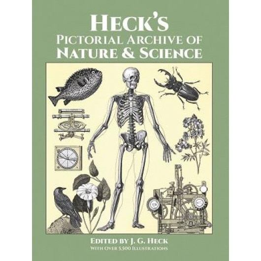 Heck's Pictorial Archive of Nature and Science, J.G. Heck