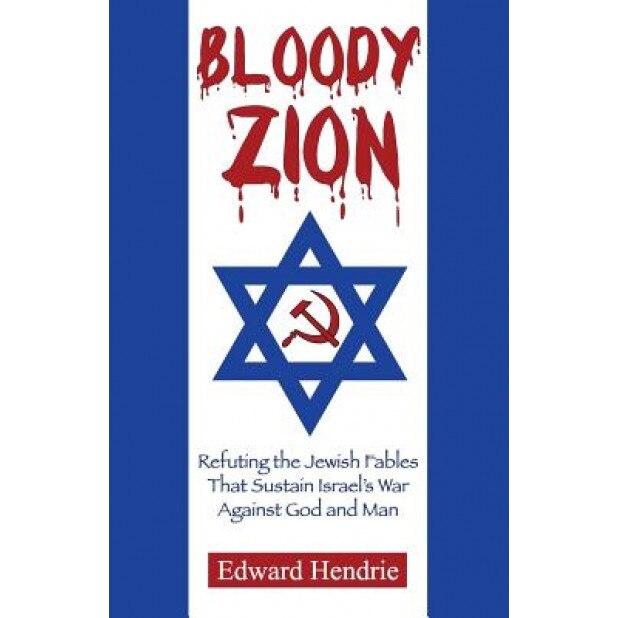 Bloody Zion, Edward Hendrie (Author)