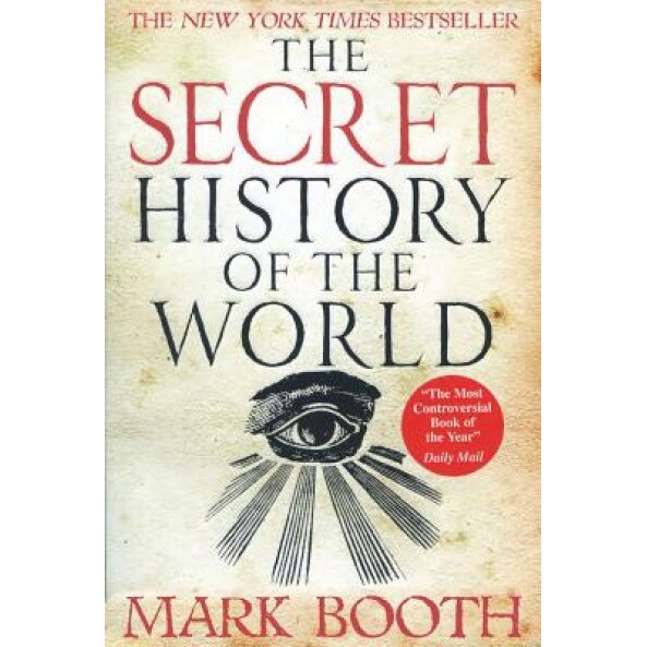 The Secret History of the World, Mark Booth