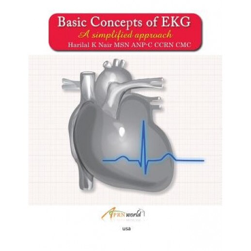 Basic Concepts of EKG: A Simplified Approach, Harilal K. Nair (Author)