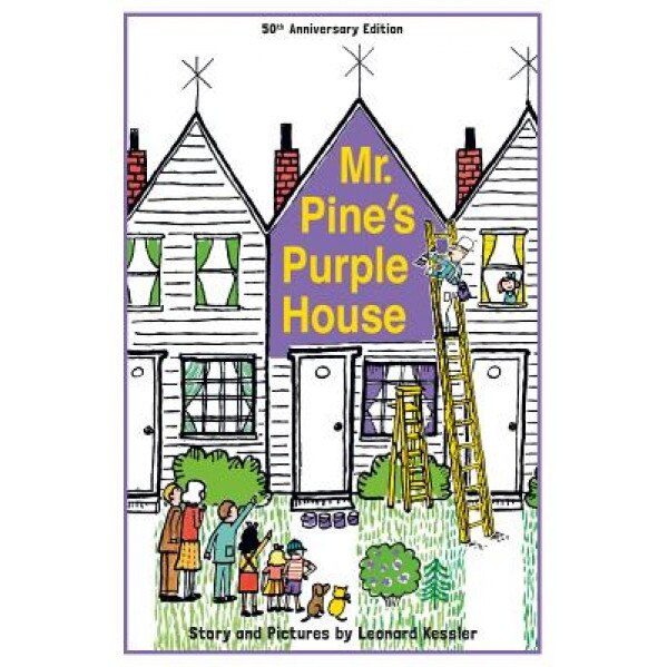 Mr. Pine's Purple House, Leonard P. Kessler (Author)