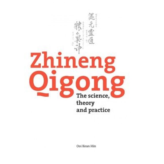 Zhineng Qigong - Ooi Kean Hin (Author)