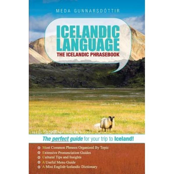 Icelandic Language: The Icelandic Phrasebook, Meda Gunnarsdottir (Author)
