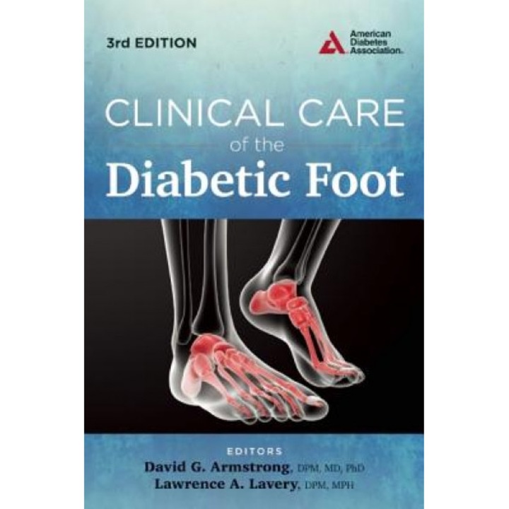 Clinical Care of the Diabetic Foot, David G. Armstrong (Editor)