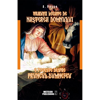 Traditii legate de Nasterea Domnului - A Pascu Traditii legate de Nasterea Domnului - A Pascu
